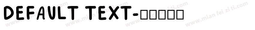 DEFAULT TEXT字体转换